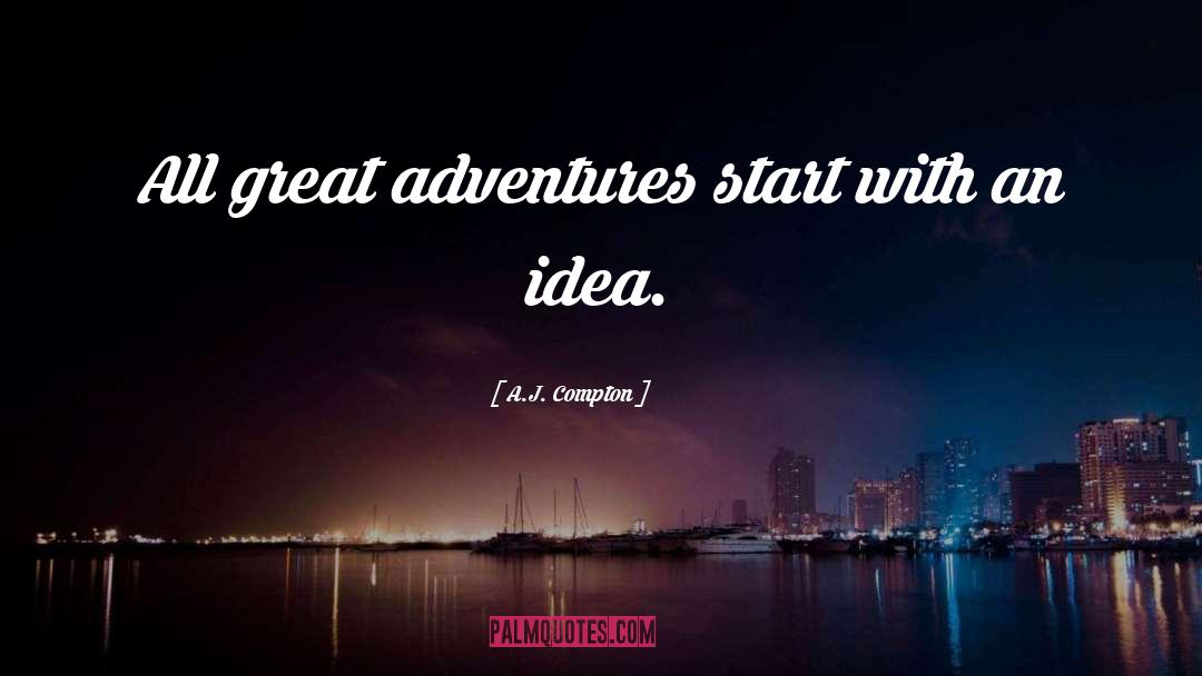 Adventures quotes by A.J. Compton