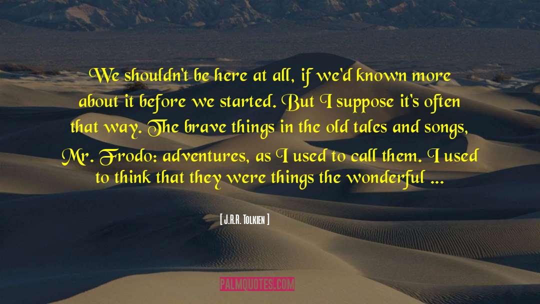 Adventures quotes by J.R.R. Tolkien