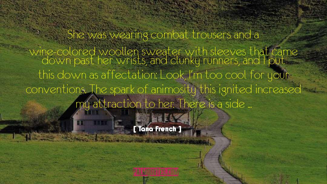Adventuresome Women quotes by Tana French