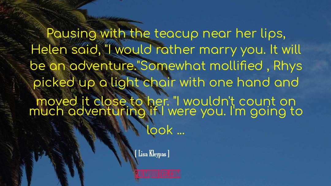 Adventuring quotes by Lisa Kleypas