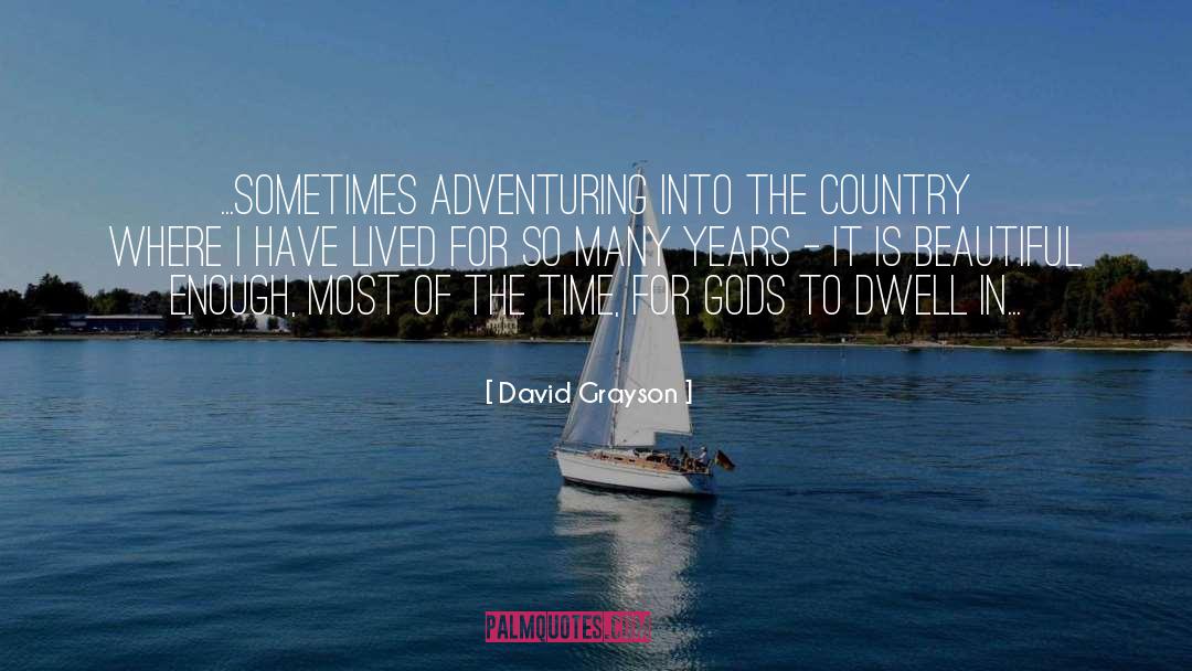 Adventuring quotes by David Grayson