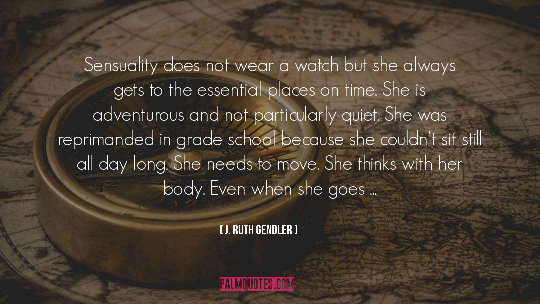Adventurous quotes by J. Ruth Gendler