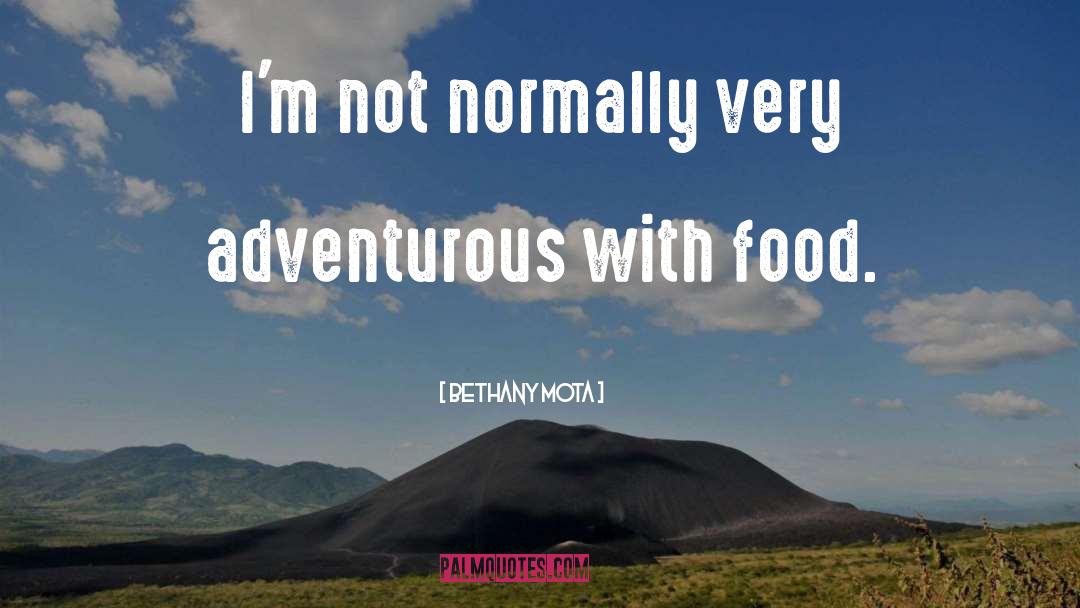 Adventurous quotes by Bethany Mota
