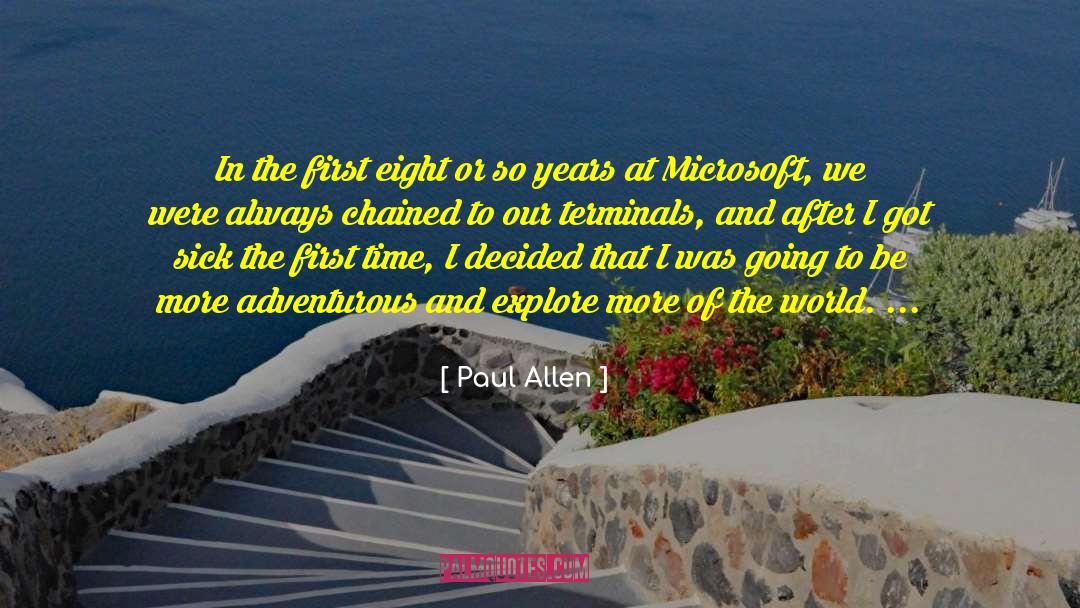 Adventurous quotes by Paul Allen