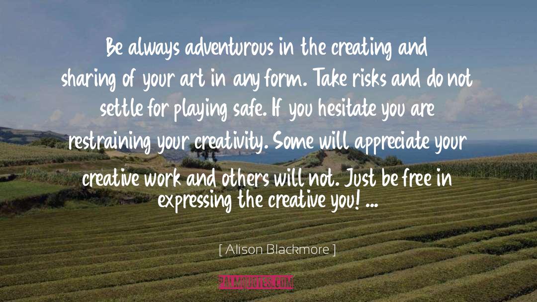 Adventurous quotes by Alison Blackmore