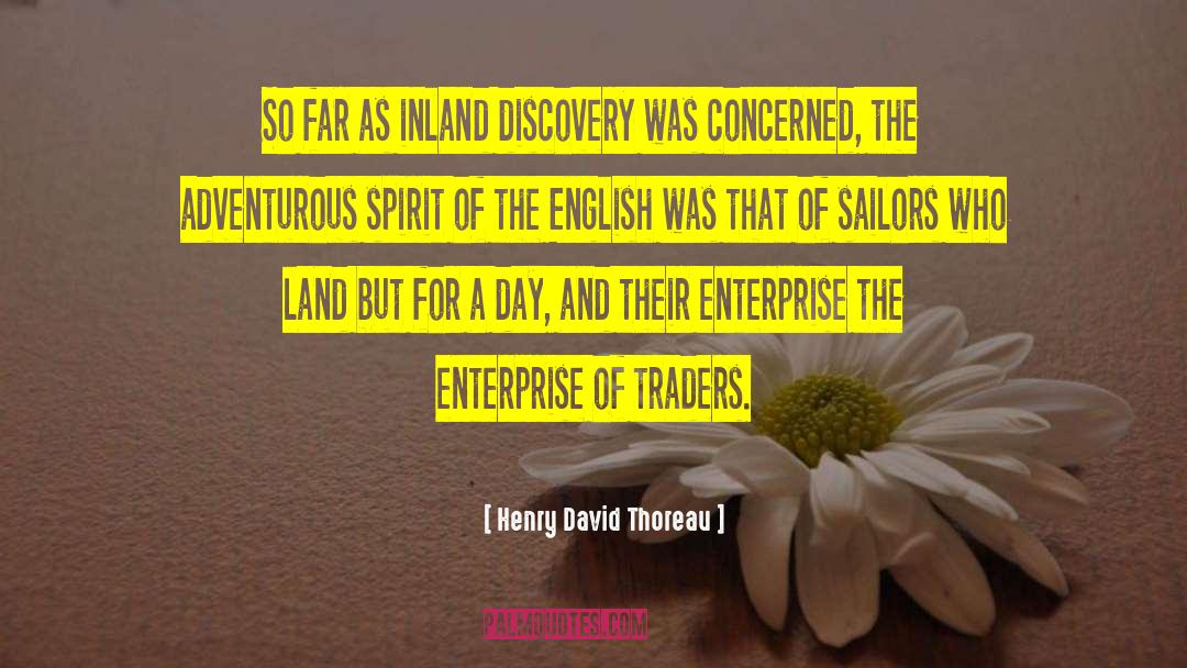 Adventurous quotes by Henry David Thoreau