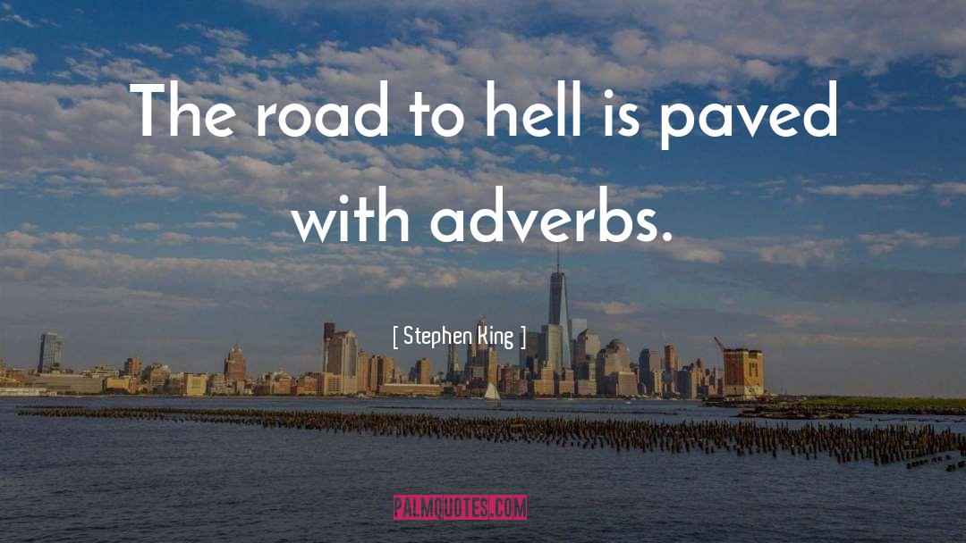 Adverbs quotes by Stephen King