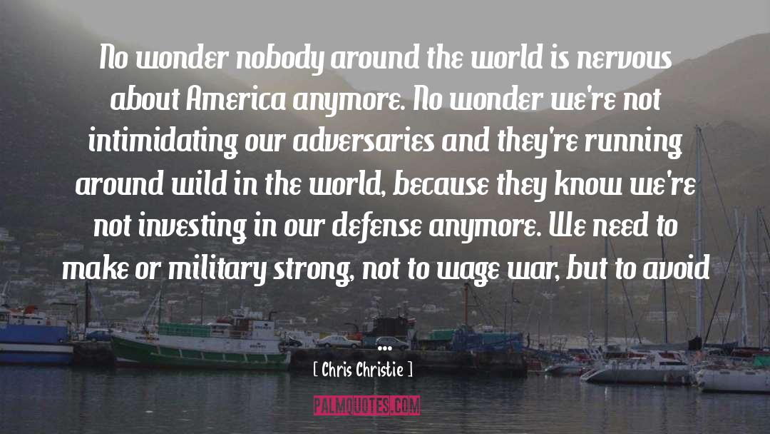 Adversaries quotes by Chris Christie