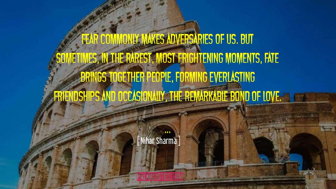 Adversaries quotes by Nihar Sharma