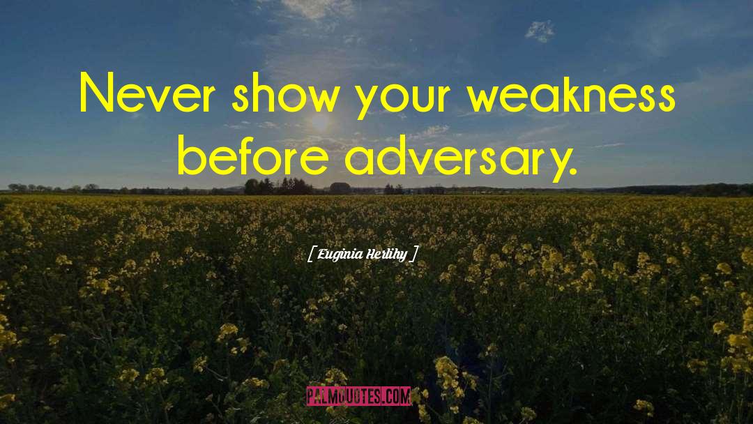 Adversary quotes by Euginia Herlihy