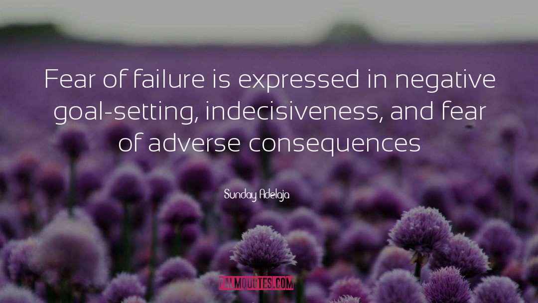 Adverse Consequences quotes by Sunday Adelaja