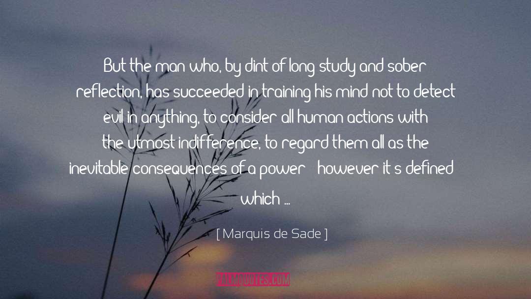 Adverse Consequences quotes by Marquis De Sade