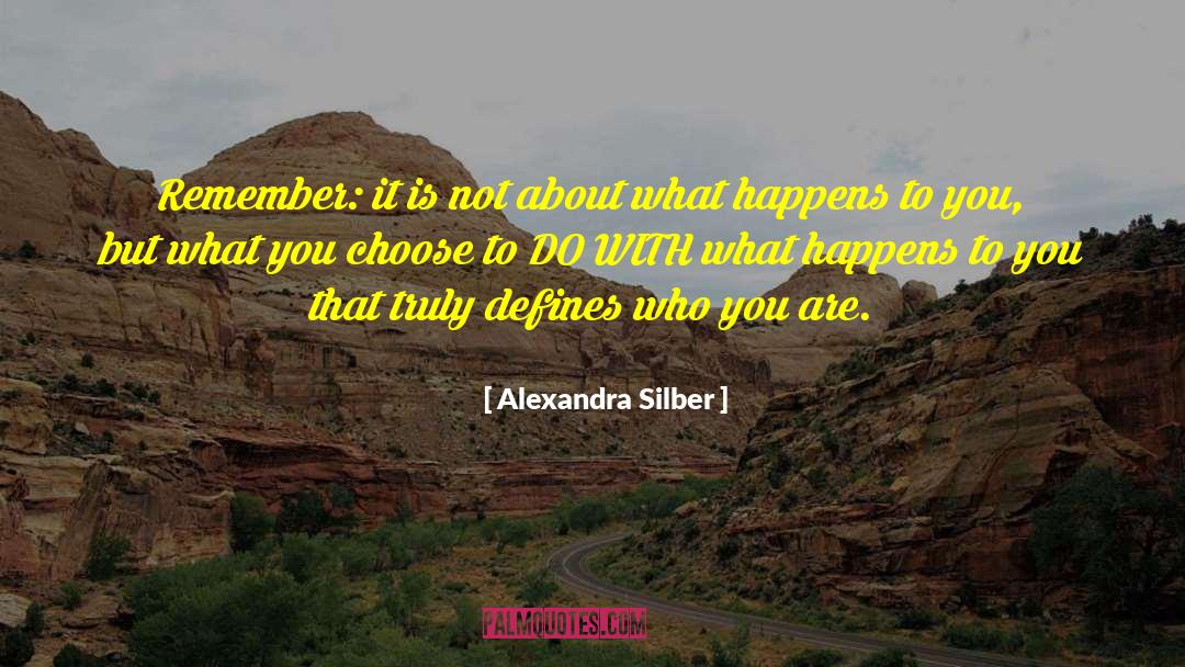 Adversity And Attitude quotes by Alexandra Silber