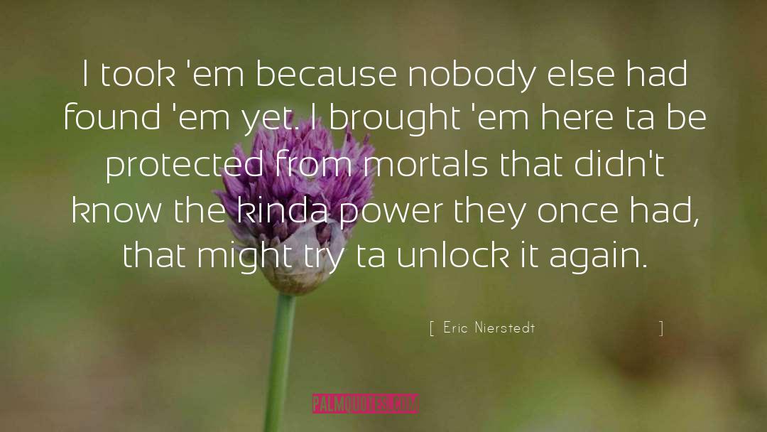 Adversity Building Character quotes by Eric Nierstedt