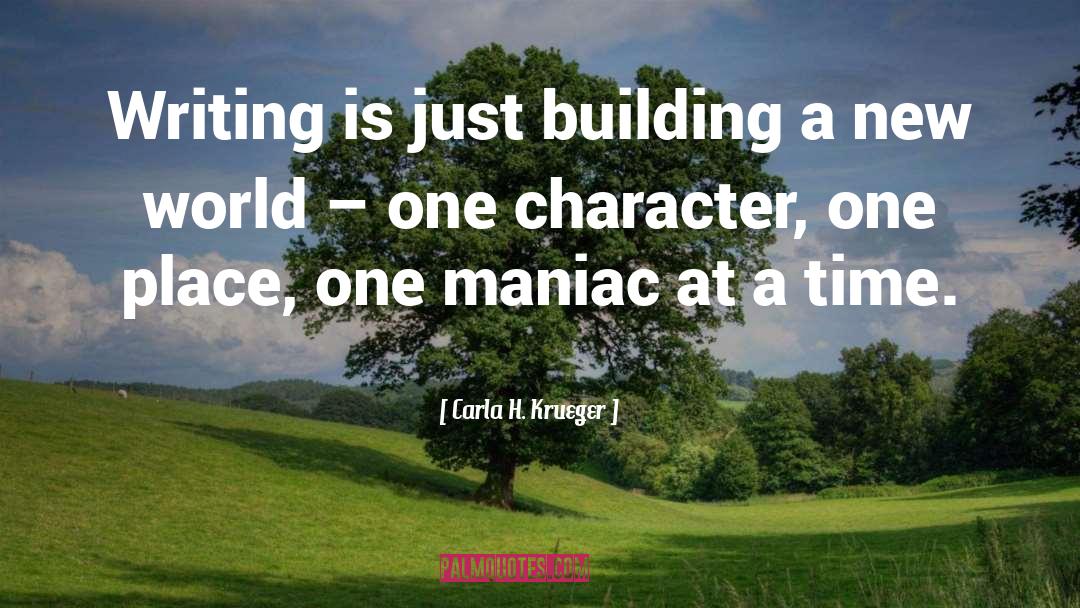 Adversity Building Character quotes by Carla H. Krueger