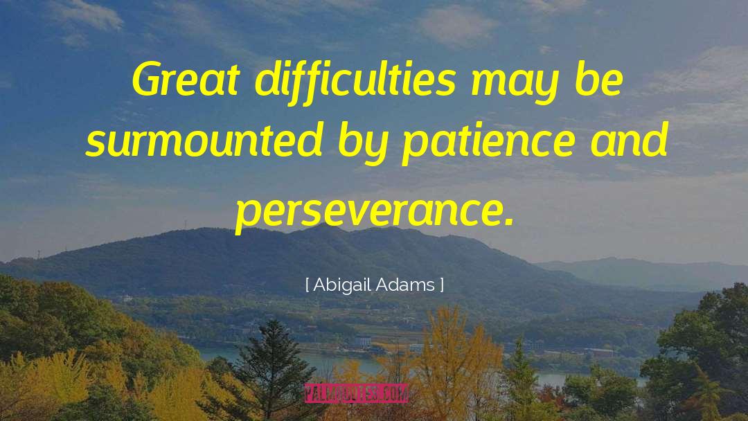 Adversity Inspirational quotes by Abigail Adams