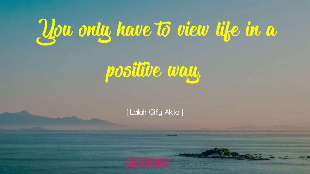 Adversity Positive quotes by Lailah Gifty Akita