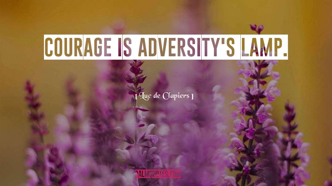 Adversity quotes by Luc De Clapiers