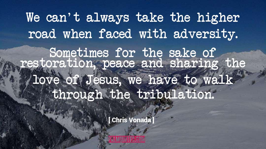 Adversity quotes by Chris Vonada