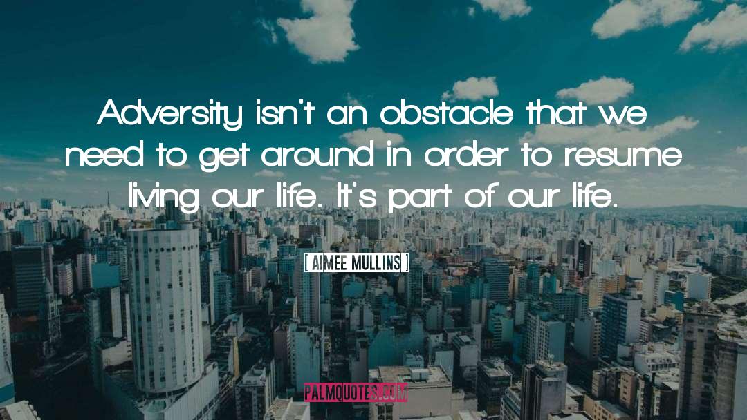 Adversity quotes by Aimee Mullins
