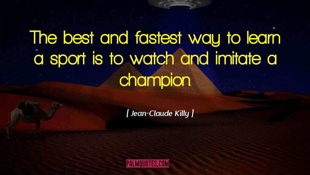 Adversity Sports quotes by Jean-Claude Killy