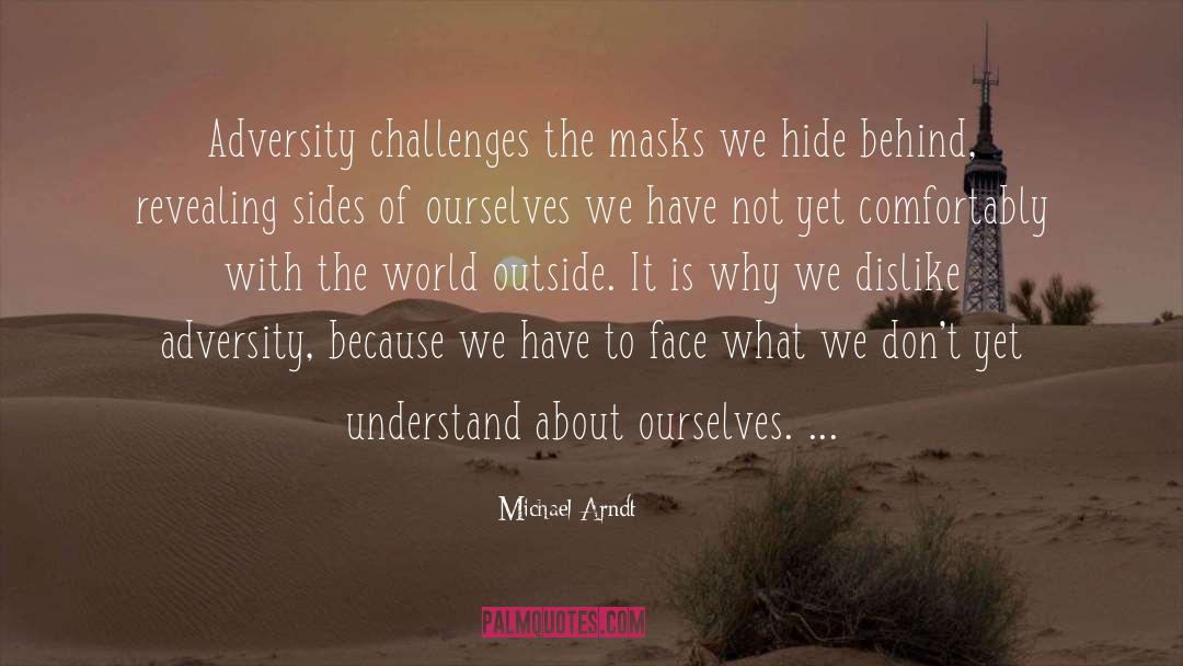 Adversity Sports quotes by Michael Arndt