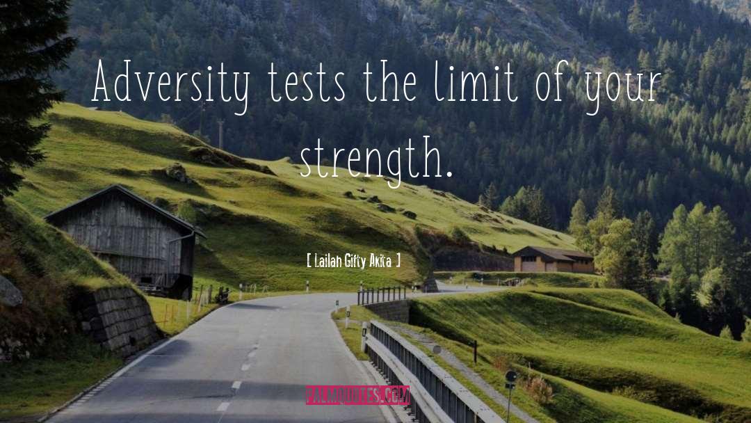 Adversity Strength Achievement quotes by Lailah Gifty Akita