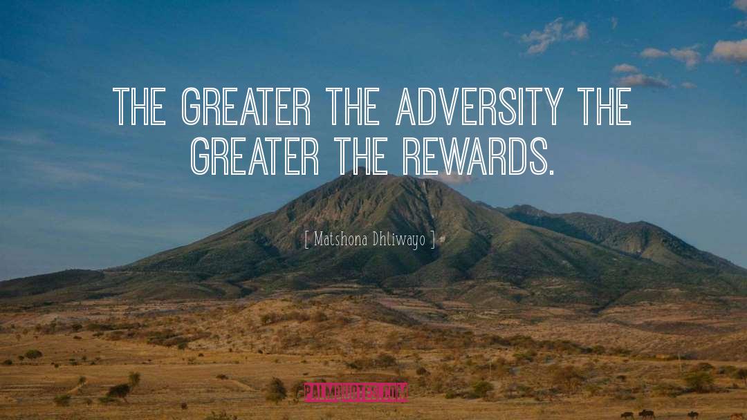 Adversity Strength Achievement quotes by Matshona Dhliwayo