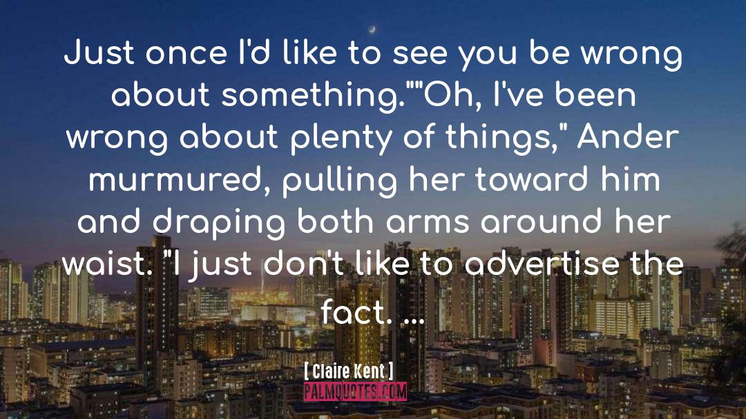 Advertise quotes by Claire Kent
