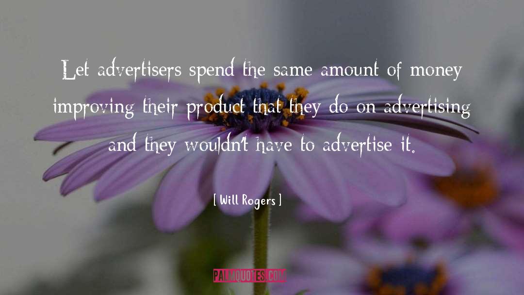 Advertise quotes by Will Rogers