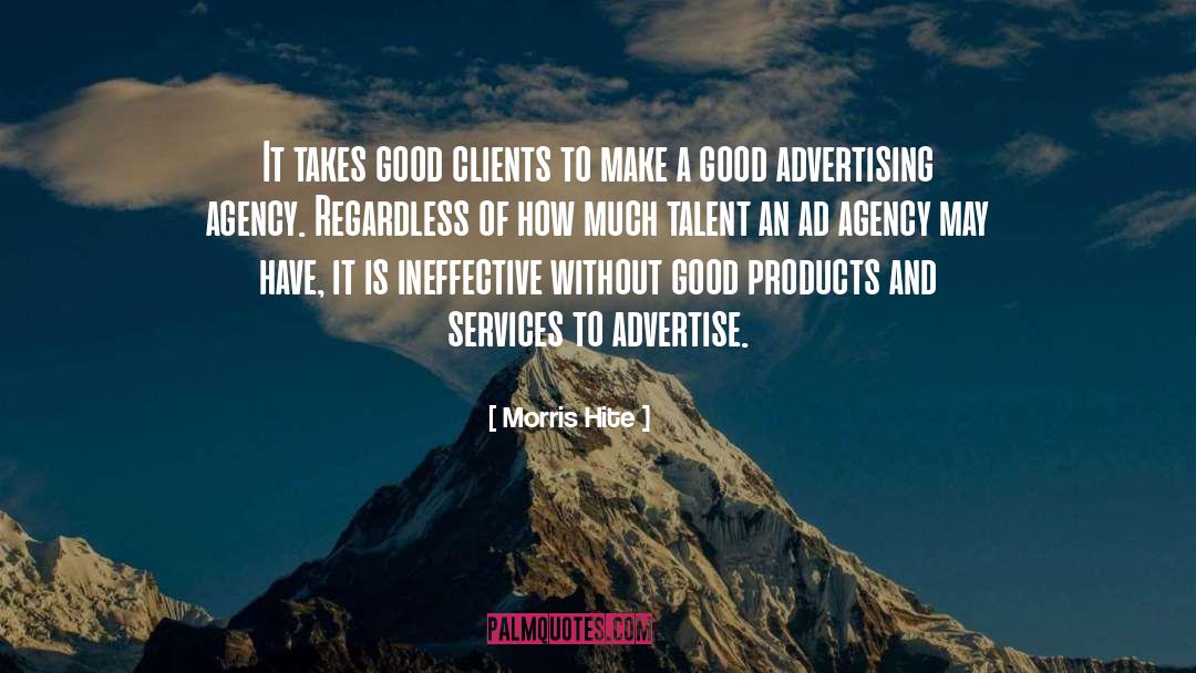 Advertise quotes by Morris Hite