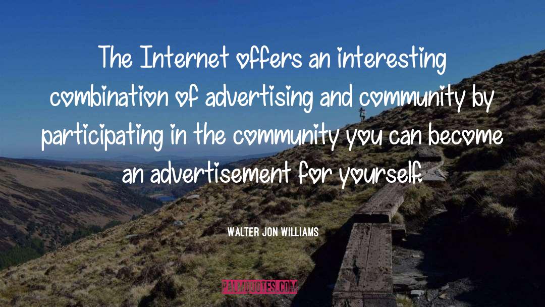 Advertisement quotes by Walter Jon Williams