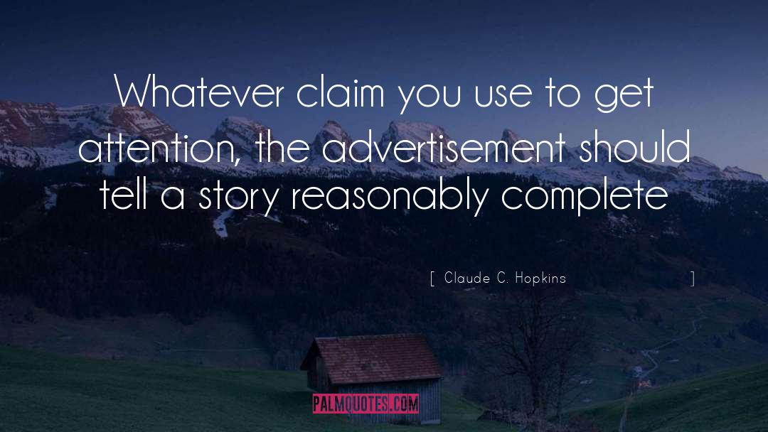 Advertisement quotes by Claude C. Hopkins