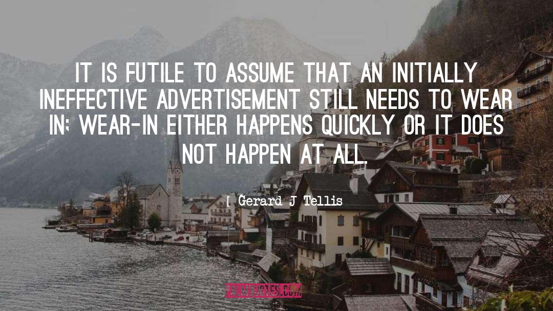 Advertisement quotes by Gerard J Tellis