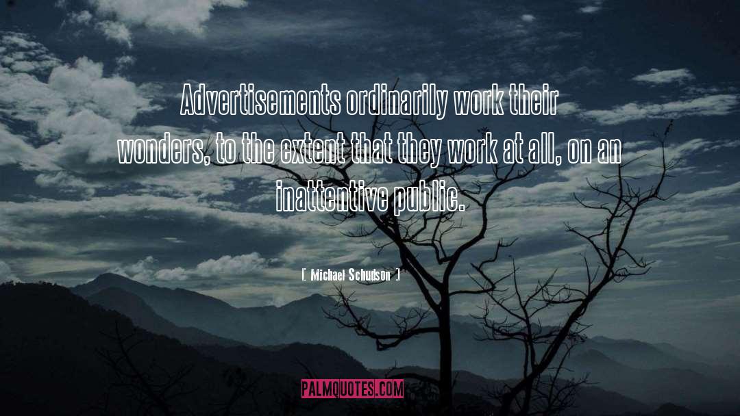 Advertisements quotes by Michael Schudson