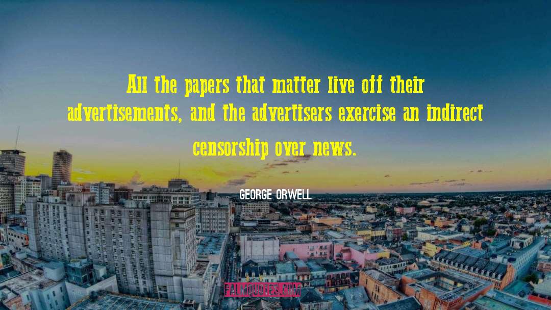 Advertisements quotes by George Orwell