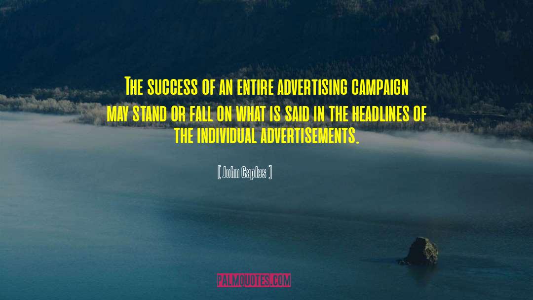 Advertisements quotes by John Caples