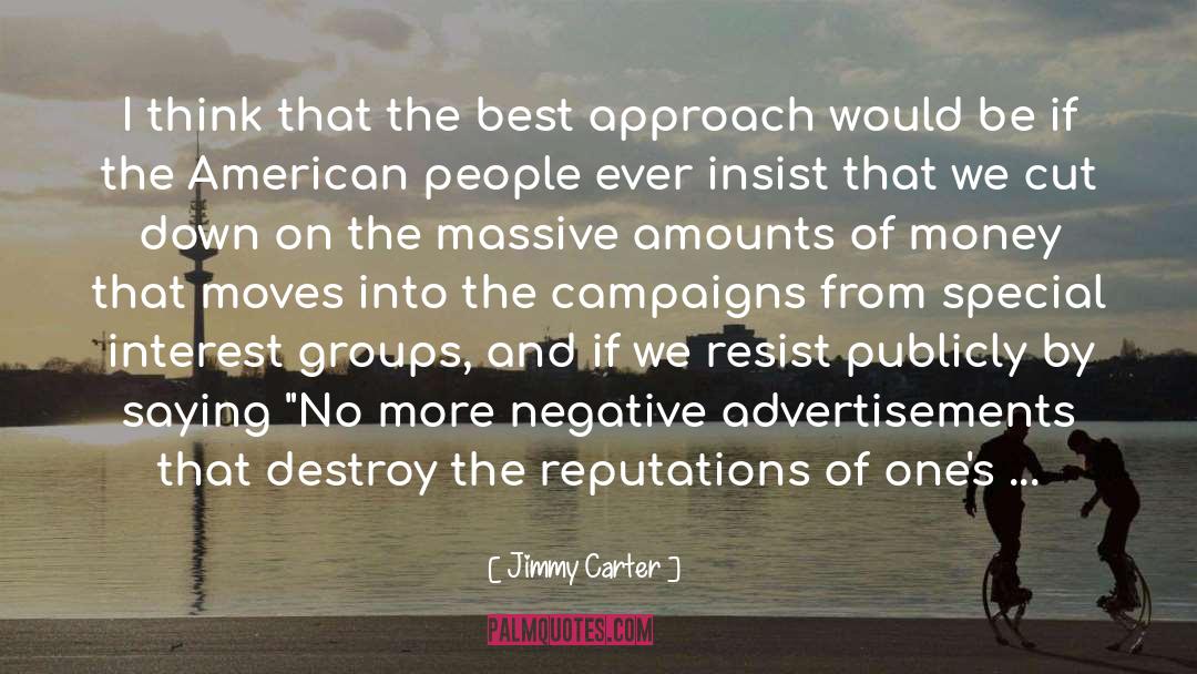 Advertisements quotes by Jimmy Carter