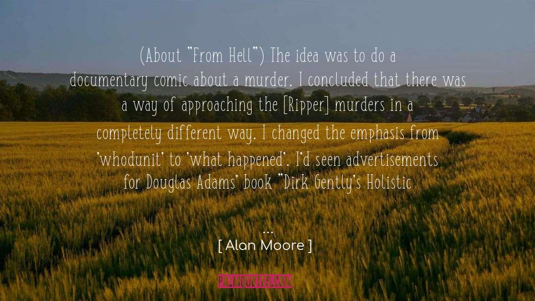 Advertisements quotes by Alan Moore