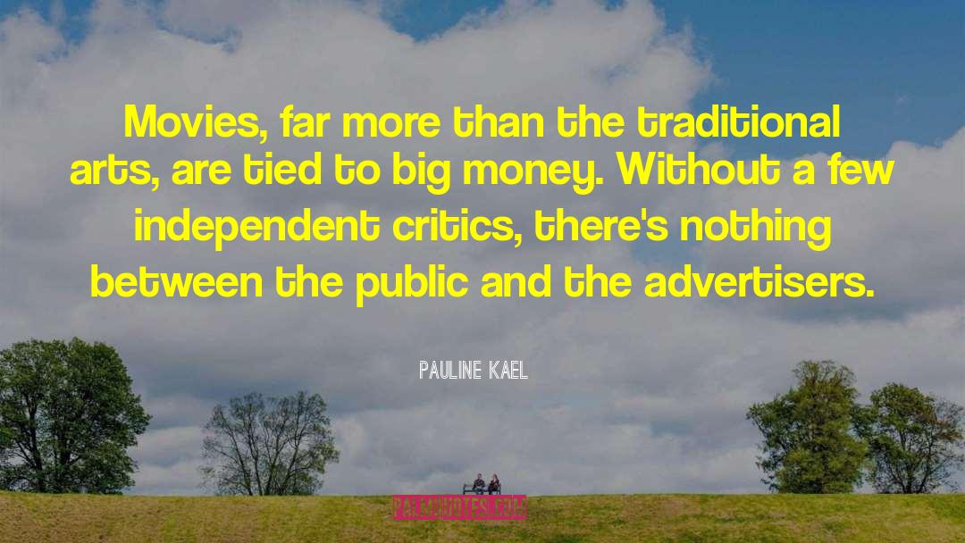 Advertisers quotes by Pauline Kael