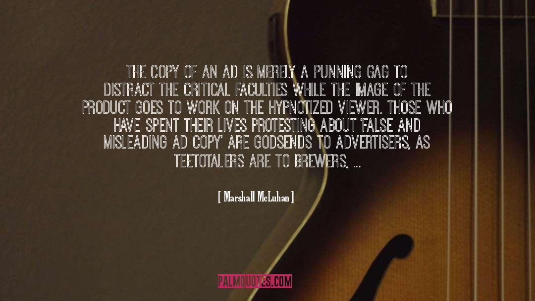 Advertisers quotes by Marshall McLuhan