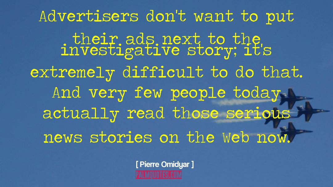 Advertisers quotes by Pierre Omidyar