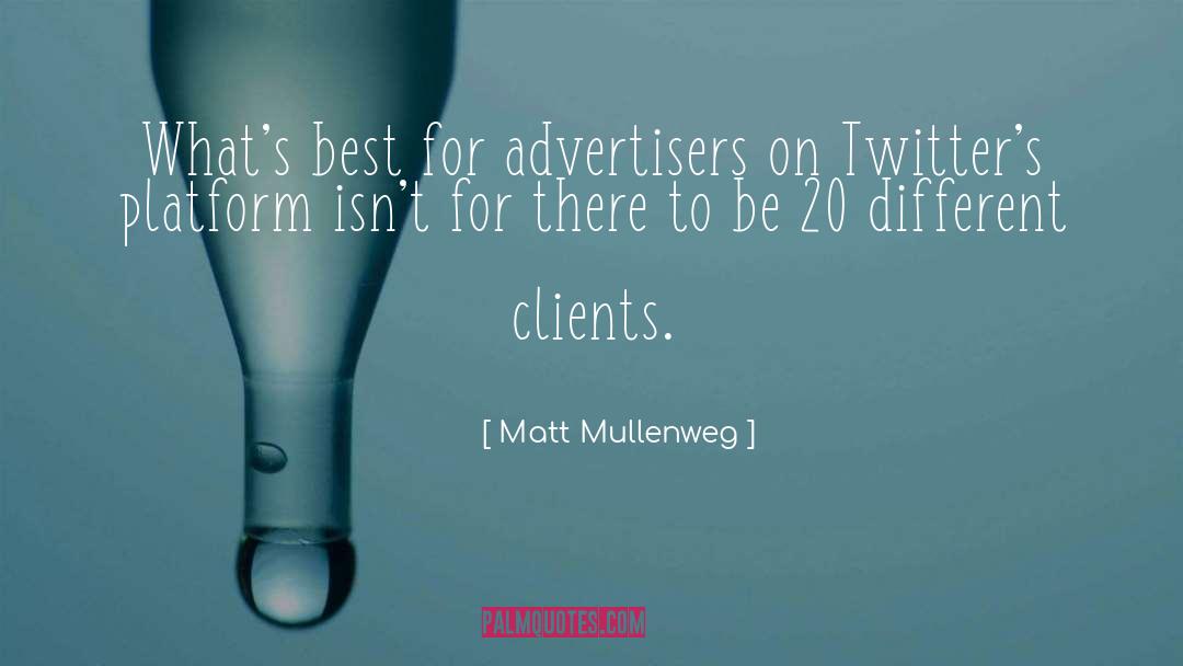 Advertisers quotes by Matt Mullenweg