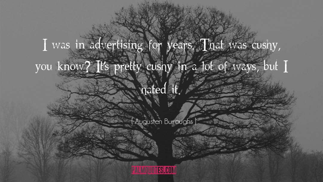 Advertising Agencies quotes by Augusten Burroughs