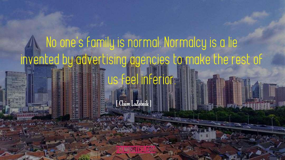 Advertising Agencies quotes by Claire LaZebnik