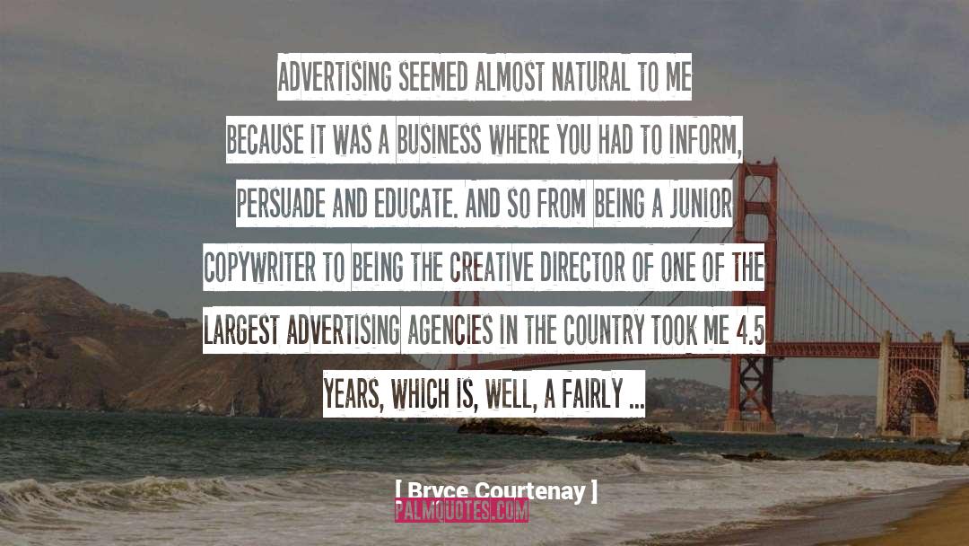 Advertising Agencies quotes by Bryce Courtenay