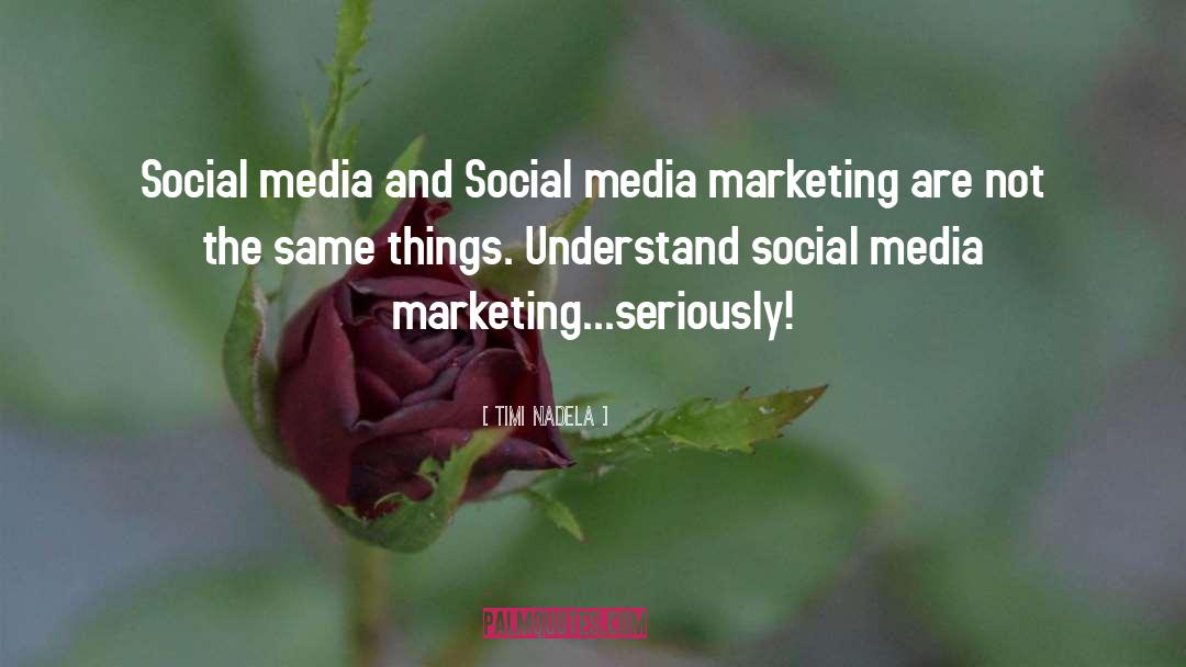 Advertising And Marketing quotes by Timi Nadela