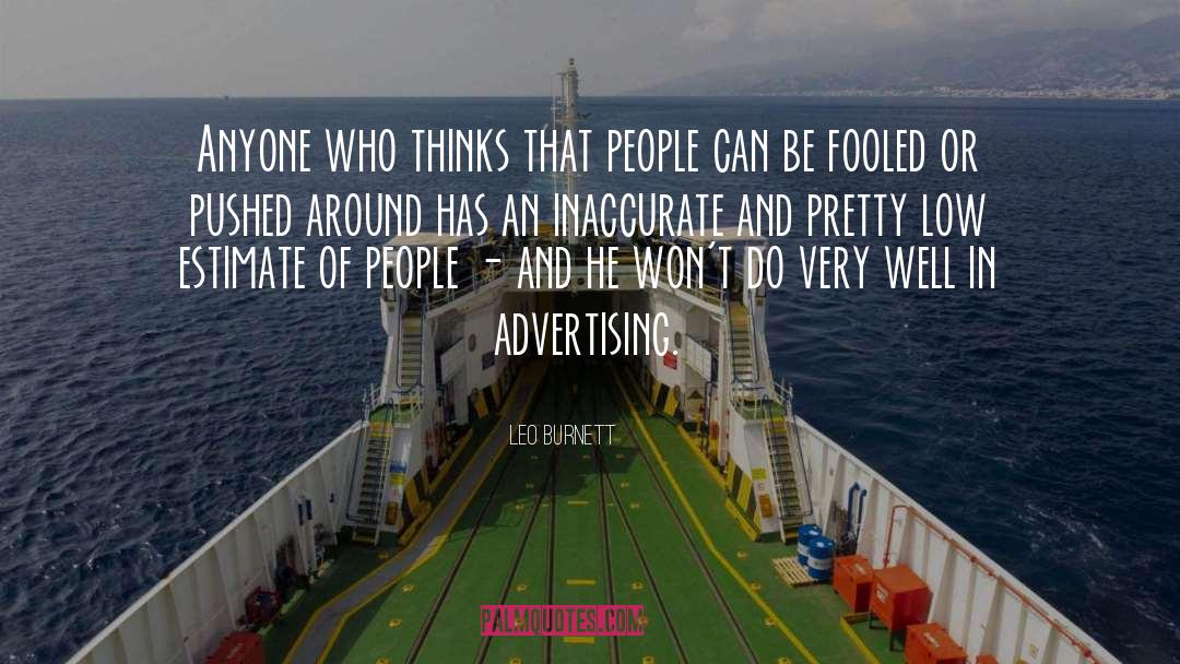 Advertising And Marketing quotes by Leo Burnett