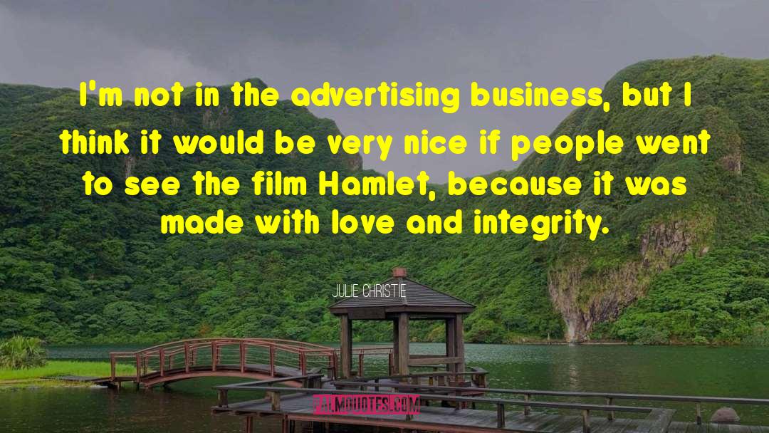 Advertising Business quotes by Julie Christie