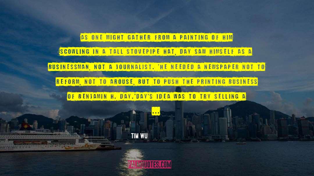 Advertising Business quotes by Tim Wu